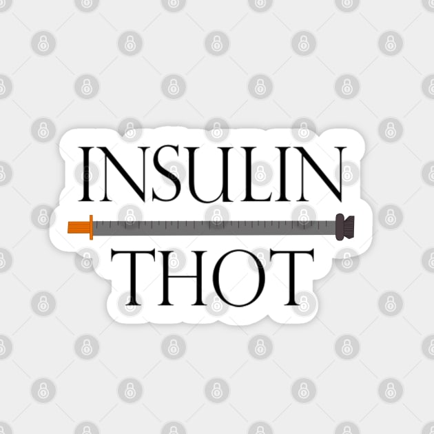 Insulin Thot Sticker by CatGirl101